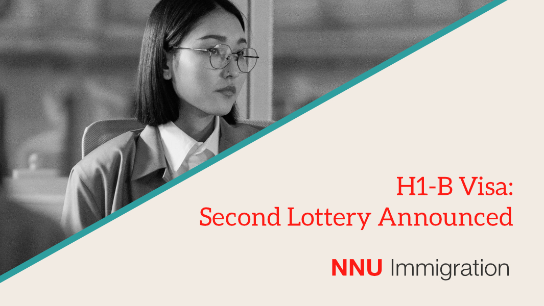 H1B Second Lottery for FY 2024 NNU Immigration