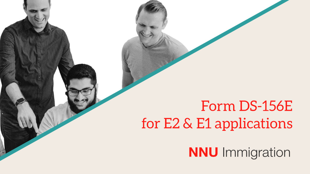 DS-156E For E1 & E2 Visa Applications | NNU Immigration