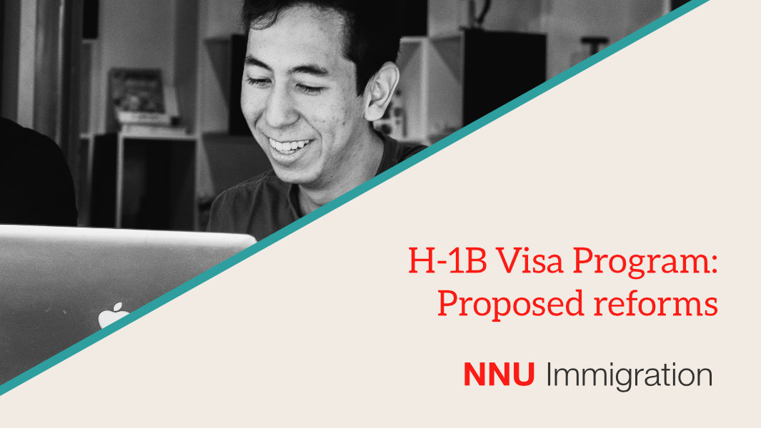 DHS Announces H-1B Visa Reforms | NNU Immigration