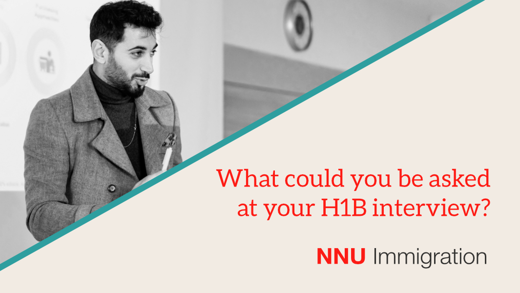 H1B Visa Interview Questions NNU Immigration